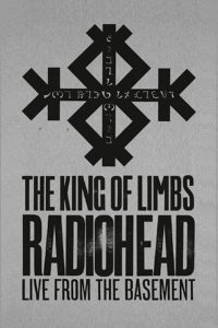 Radiohead: The King Of Limbs – Live From The Basement