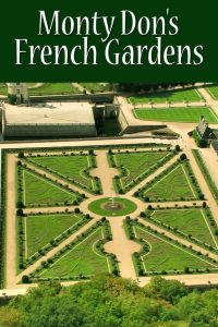 Monty Don’s French Gardens