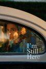 I’m Still Here