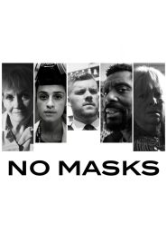 No Masks