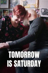 Tomorrow is Saturday
